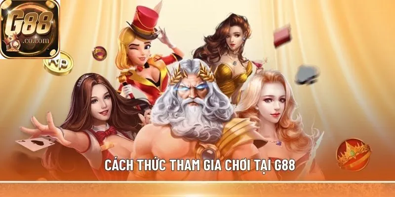 Cách thức tham gia chơi tại G88